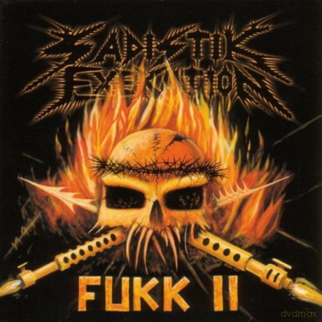 Sadistik Exekution: Fukk II [CD]