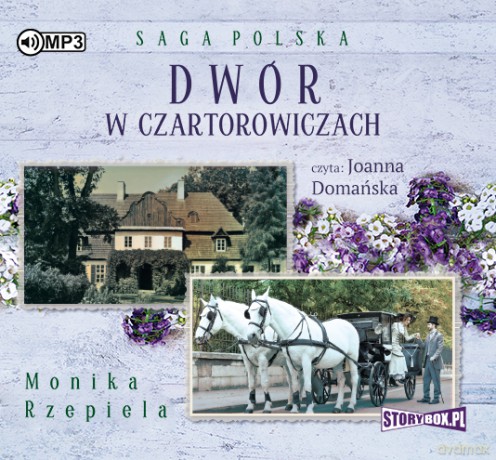 Dwór w Czartorowiczach - Monika Rzepiela [AUDIOBOOK]