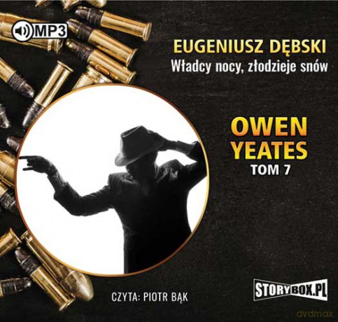 Władcy nocy, złodzieje snów. Owen Yeates (Tom 7) - Eugeniusz Dębski [AUDIOBOOK]