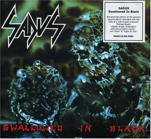 Sadus: Swallowed In Black + Bonusy (Reedycja) [CD]