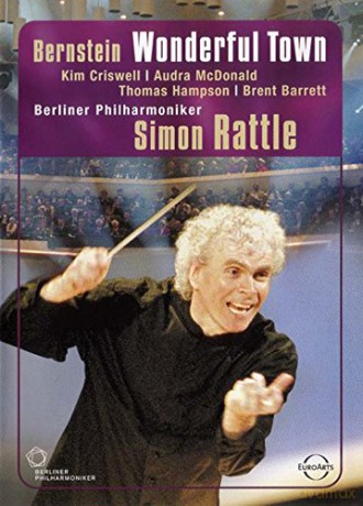 Criswell & Mcdonald & Hampson & Barrett & Daymond & Robinson & Burkhard & Bradley & Dore & Sauphanor & Bourne & Marshall: Bernstein: Wonderful Town - Sir Simon Rattle [DVD]