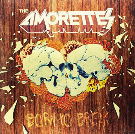 The Amorettes: Born To Break [2xWinyl]+[CD]