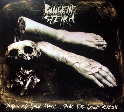 Pungent Stench: For God Your Soul For Me Your Flesh (digipack) [2CD]