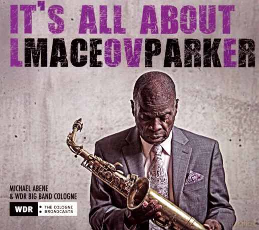 Maceo Parker: It's All About Love (digipack) [CD]