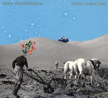 Erika Wennerstrom: Sweet Unknown (digipack) [CD]