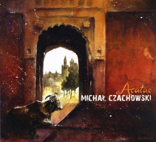 Michał Czachowski: Acatao [CD]