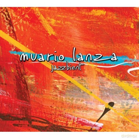 Muariolanza: Jazzbient [CD]