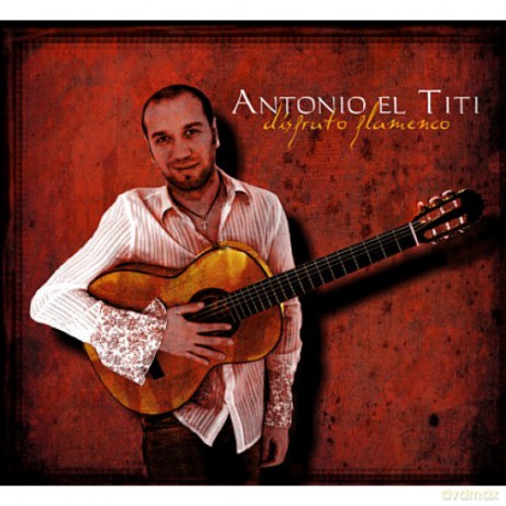 Antonio "El Titi" Abardonado: Disfruto [CD]