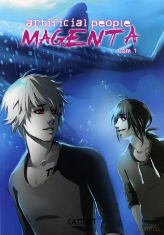 Artificial people: Magenta (Tom 1) - Michalina 'Katlett' Daszuta [KOMIKS]