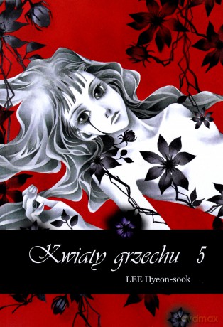 Kwiaty grzechu (Tom 5) - Hyeon-sook Lee [KOMIKS]