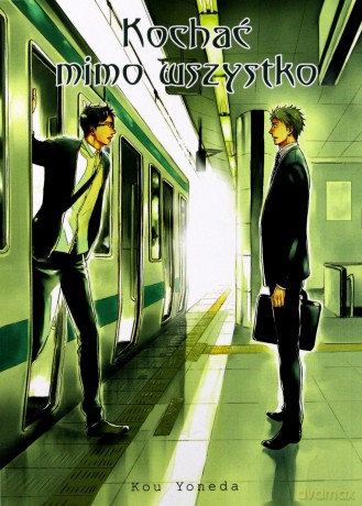 Kochać mimo wszystko (Tom 1) - Yoneda Kou [KOMIKS]