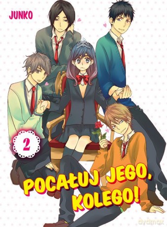 Pocałuj jego, kolego! (Tom 2) - Junko [KOMIKS]
