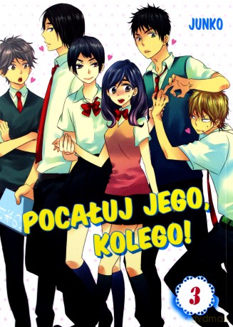 Pocałuj jego, kolego! (Tom 3) - Junko [KOMIKS]