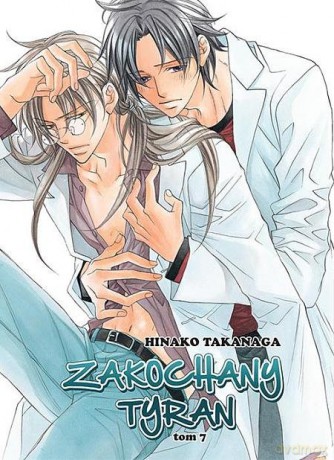 Zakochany Tyran (Tom 7) - Hinako Takanaga [KOMIKS]