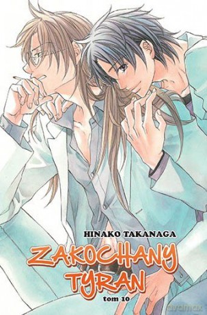 Zakochany Tyran (Tom 10) - Hinako Takanaga [KOMIKS]