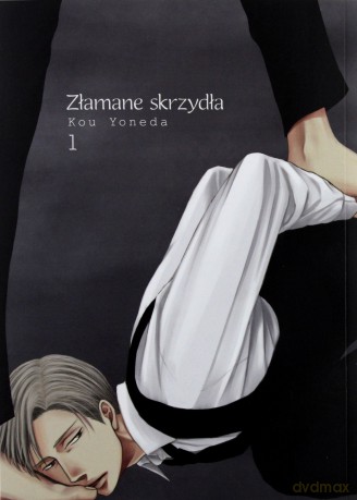 Złamane skrzydła (Tom 1) - Yoneda Kou [KOMIKS]