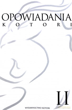 Opowiadania Kotori (Tom 2) - praca zbiorowa [KSIĄŻKA]