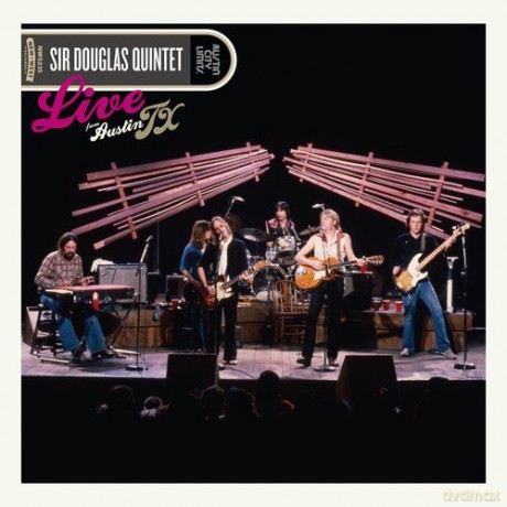 Sir Douglas Quintet: Live From Austin TX [2xWinyl]