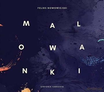 Sinfonia Varsovia: Sinfonia Varsovia: Nowowiejski | Malowanki [CD]