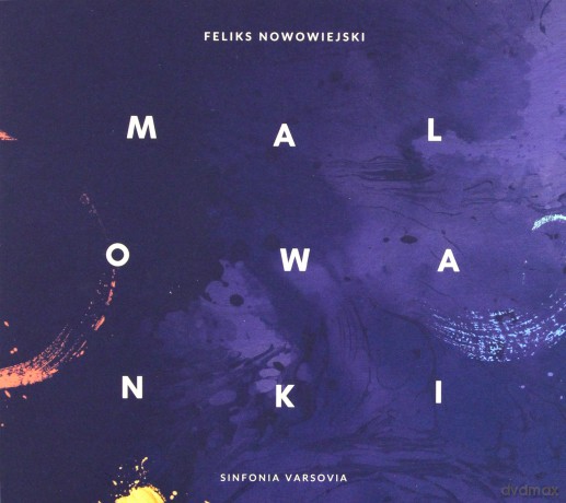 Sinfonia Varsovia: Sinfonia Varsovia: Nowowiejski | Malowanki [CD]