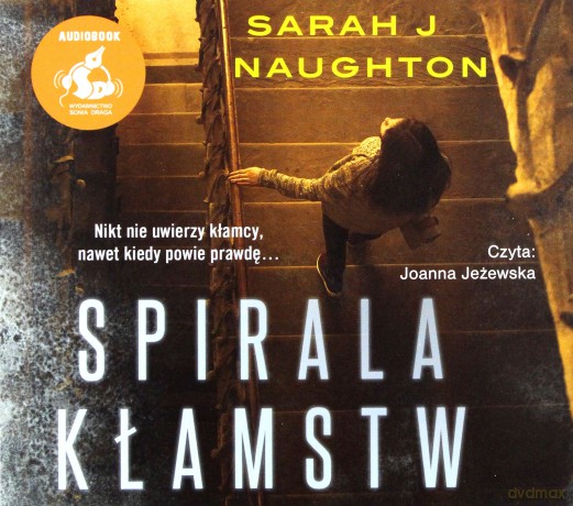 Spirala kłamstw - Sarah J. Naughton [AUDIOBOOK]