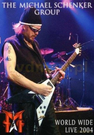 Michael Schenker Group: World Wide Live 2004 [CD]+[DVD]