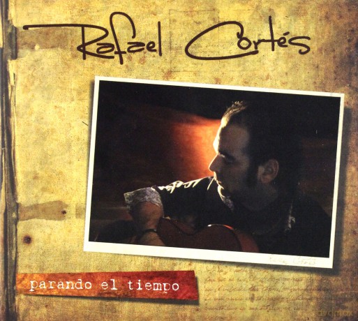 Rafael Cortes: Parando El Tiempo (digipack) [CD]