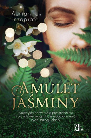 Amulet jaśminy - Adrianna Trzepiota [KSIĄŻKA]