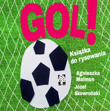 Gol. Książka do rysowania - Agnieszka Malmon [KSIĄŻKA]