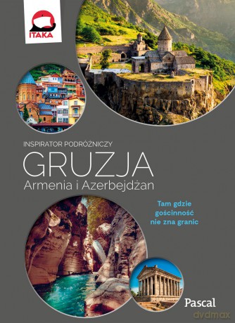 Gruzja Armenia Azerbejdżan. Inspirator podróżniczy - Klaudia Kościńska [KSIĄŻKA]