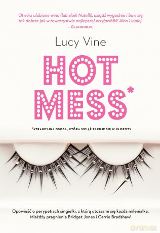Hot mess - Lucy Vine [KSIĄŻKA]