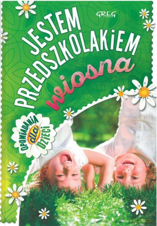 Jestem przedszkolakiem. Wiosna - Agnieszka Antosiewicz [KSIĄŻKA]