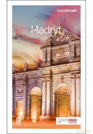 Madryt. Travelbook - Agnieszka Sobolewska [KSIĄŻKA]