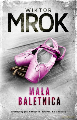Mała baletnica - Wiktor Mrok [KSIĄŻKA]