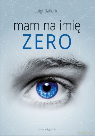 Mam na imię Zero - Luigi Ballerini [KSIĄŻKA]