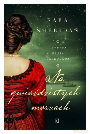 Na gwiaździstych morzach - Sara Sheridan [KSIĄŻKA]