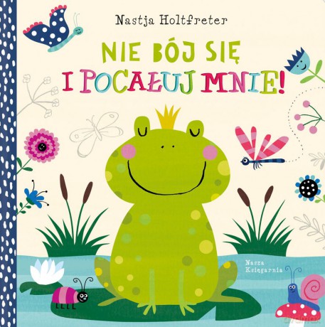 Nie bój się i pocałuj mnie - Nastja Holtfreter [KSIĄŻKA]