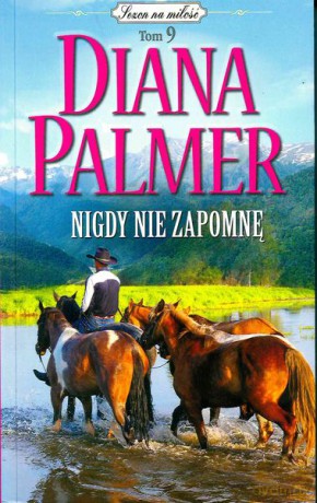Nigdy nie zapomnę (pocket) - Diana Palmer [KSIĄŻKA]