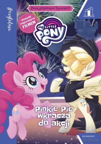 Pinkie Pie wkracza do akcji. Poza granicami Equestrii - G.M. Berrow [KSIĄŻKA]