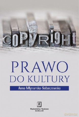 Prawo do kultury - Anna Młynarska-Sobaczewska [KSIĄŻKA]