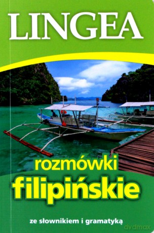 Rozmówki filipińskie ze słownikiem i gramatyką [KSIĄŻKA]