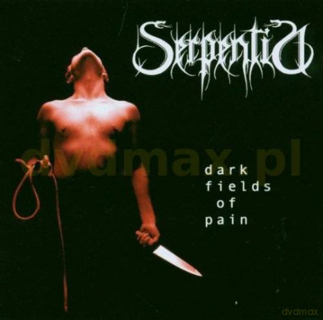 Serpentia: Dark Fields Of Pain [CD]