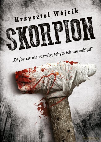 Skorpion - Krzysztof Wójcik [KSIĄŻKA]