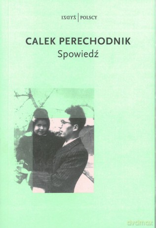 Spowiedź - Calek Perechodnik [KSIĄŻKA]