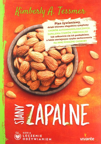 Stany zapalne. Leczenie odżywianiem - Kimberly A. Tessmer [KSIĄŻKA]