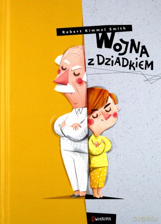 Wojna z dziadkiem - Robert Kimmel-Smith [KSIĄŻKA]