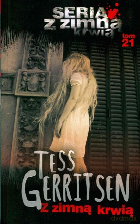 Z zimną krwią (pocket) - Tess Gerritsen [KSIĄŻKA]