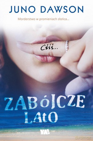 Zabójcze lato - Juno Dawson [KSIĄŻKA]