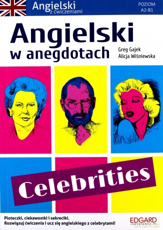 Angielski w anegdotach. Celebrities - Greg Gajek, Alicja Wiśniewska [KSIĄŻKA]