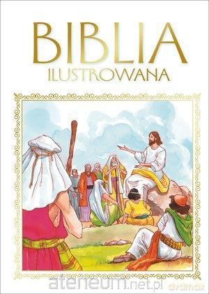 Biblia ilustrowana złota [KSIĄŻKA]